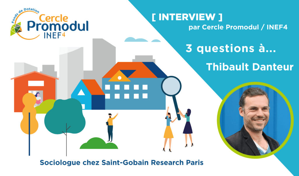 ITW Thibault Danteur (Sociologue Saint-Gobain Research Paris) - Le confort dans l'habitat en pratique