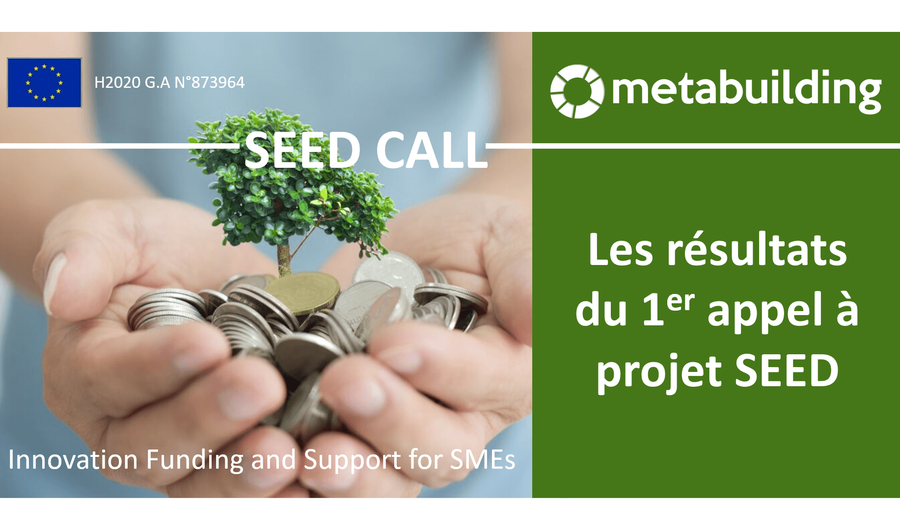 METABUILDING :  PME et innovation, résultats du premier appel à projets SEED