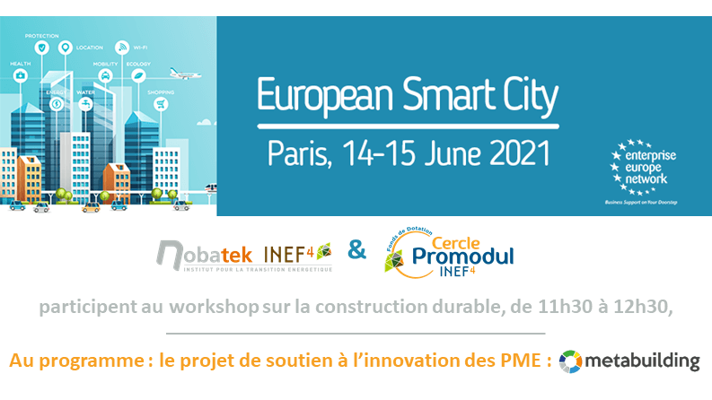 European Smart City : retrouvez Cercle Promodul / INEF4 & NOBATEK / INEF 4 au worshop pour la construction durable