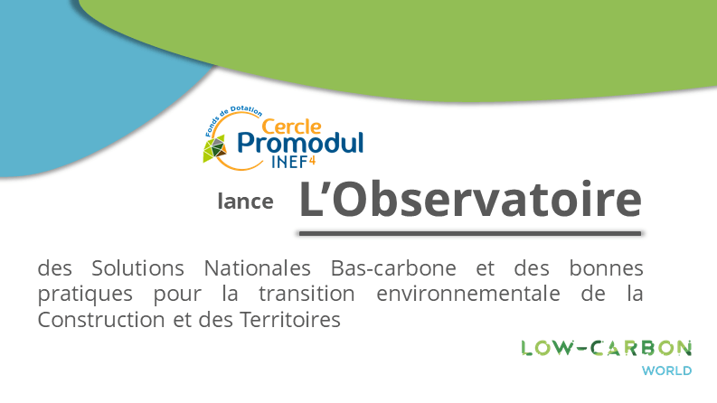 Lancement de l’Observatoire des Solutions Nationales Bas-carbone, sur LOW CARBON WORLD