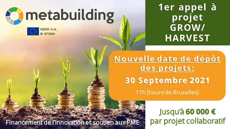 METABUILDING : L’appel à projet GROW/HARVEST prolongé jusqu’au 30 septembre !