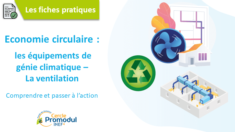 Economie circulaire et les équipements de ventilation