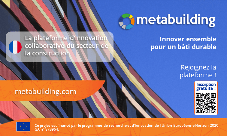 Plateforme METABUILDING : le rendez-vous de l’innovation