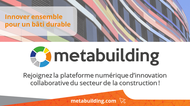 Plateforme METABUILDING : un soutien pour les PME innovantes !