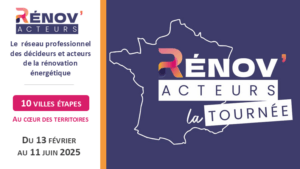 Participez à la Tournée Rénov'Acteurs 2025 : 10 villes étapes au cœur des territoires