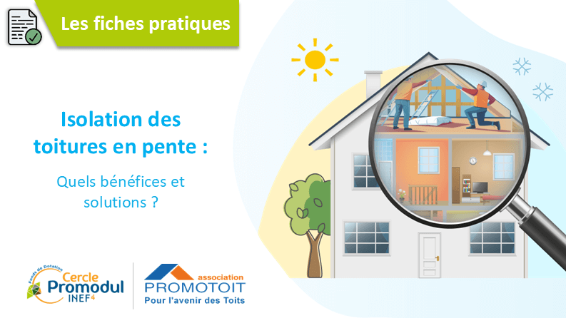 Isolation des toitures en pente : quels bénéfices et solutions ?